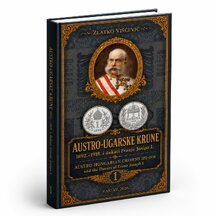 Katalóg Rakúsko-uhorské koruny 1892–1918 a dukáty Františka Jozefa I.